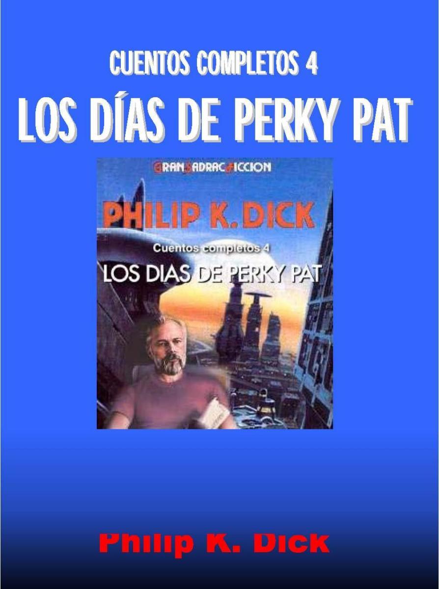 Portada de Cuentos Completos 4, Los Dias De Perky Pat